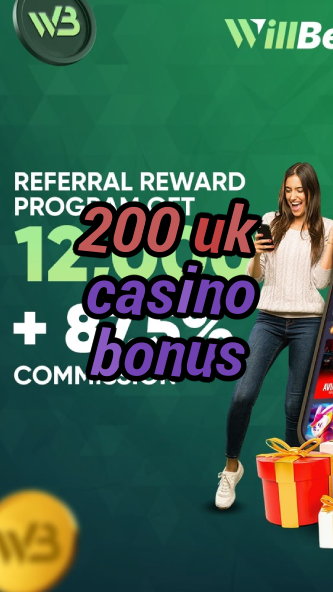 200 uk casino bonus-casinocodes2021.igamblinglist.com